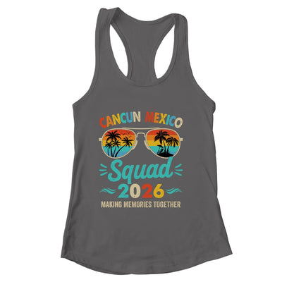 Cancun Mexico Squad 2026 Vacation Friends Family Matching Group Shirt & Tank Top | siriusteestore