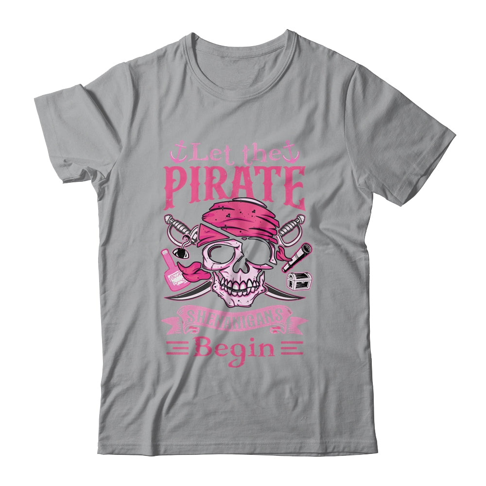Captain Pirate Let The Pirate Shenanigans Begin Funny Shirt & Tank Top | siriusteestore