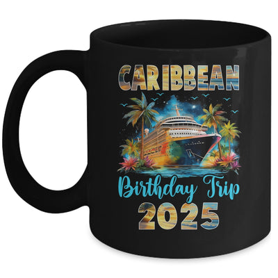 Caribbean Birthday Trip 2025 Birthday Cruise Vacation Party Mug | siriusteestore