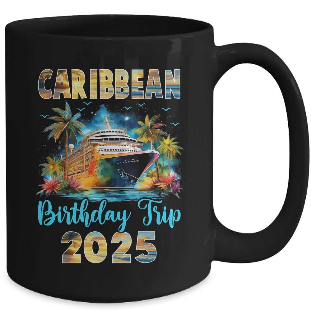 Caribbean Birthday Trip 2025 Birthday Cruise Vacation Party Mug | siriusteestore