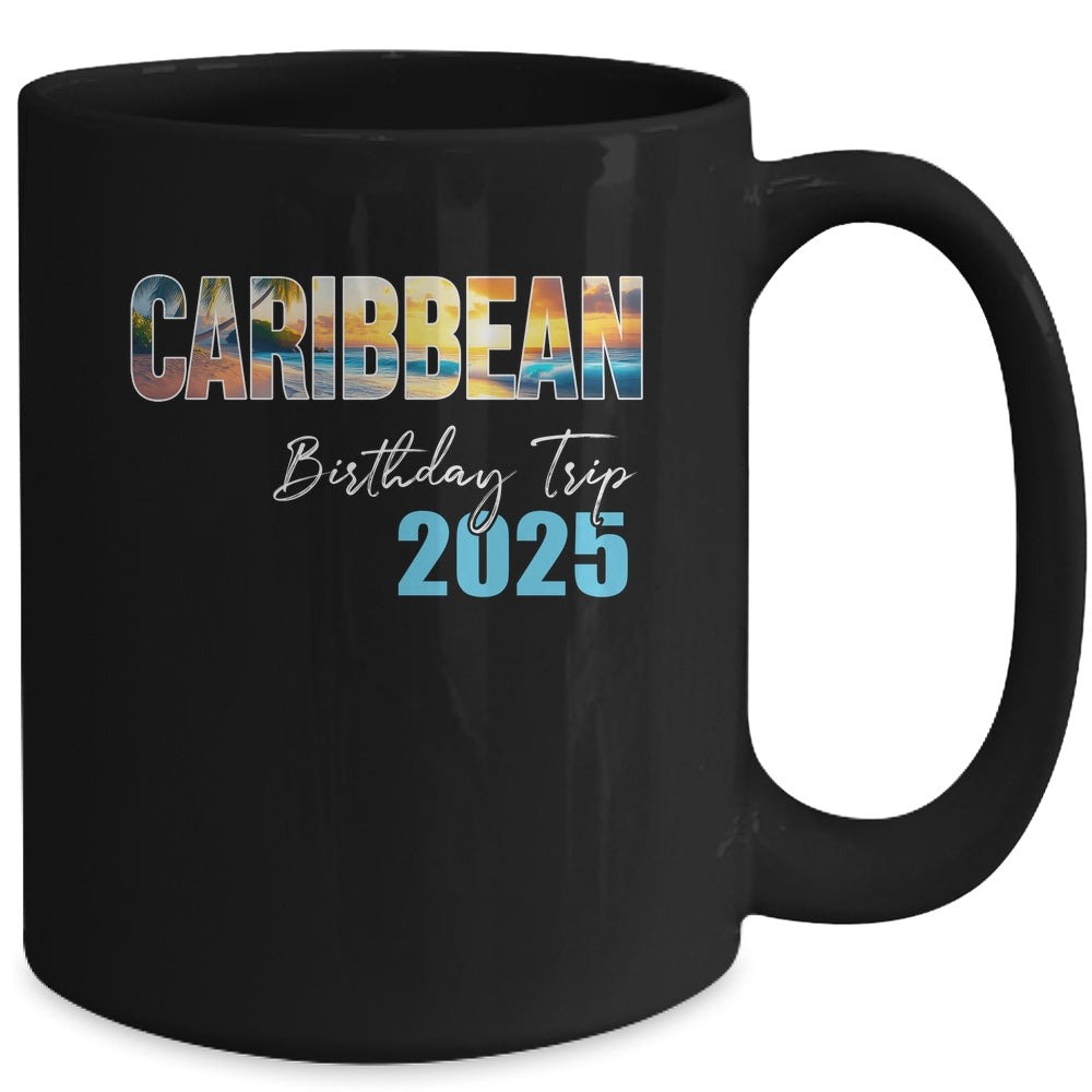 Caribbean Birthday Trip 2025 Vacation Party Crew Cruise Mug | siriusteestore