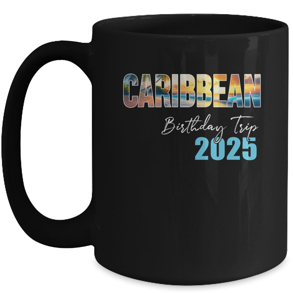 Caribbean Birthday Trip 2025 Vacation Party Crew Cruise Mug | siriusteestore