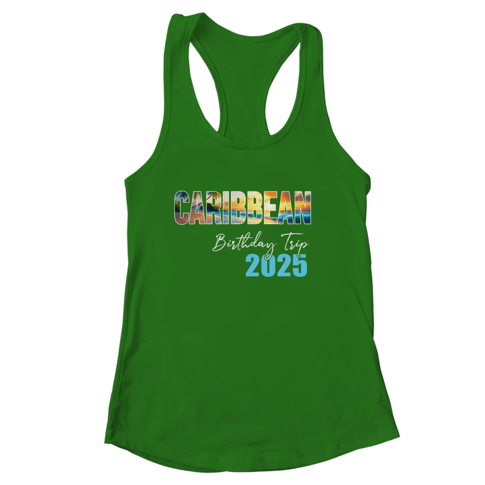 Caribbean Birthday Trip 2025 Vacation Party Crew Cruise Shirt & Tank Top | siriusteestore