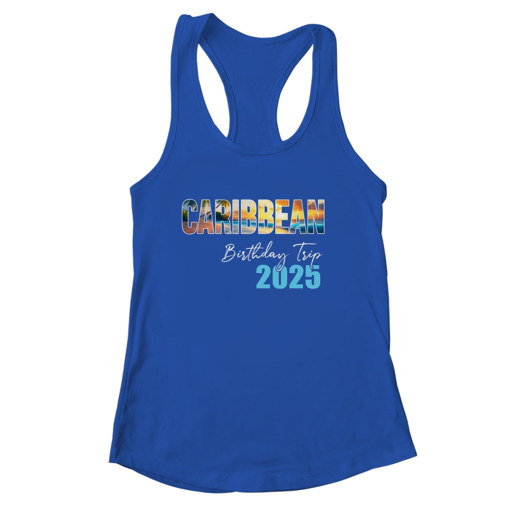 Caribbean Birthday Trip 2025 Vacation Party Crew Cruise Shirt & Tank Top | siriusteestore