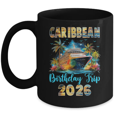 Caribbean Birthday Trip 2026 Family Birthday Cruise Vacation Mug | siriusteestore