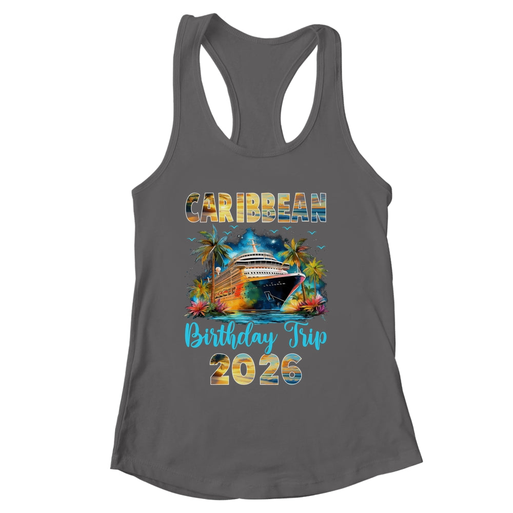 Caribbean Birthday Trip 2026 Family Birthday Cruise Vacation Shirt & Tank Top | siriusteestore