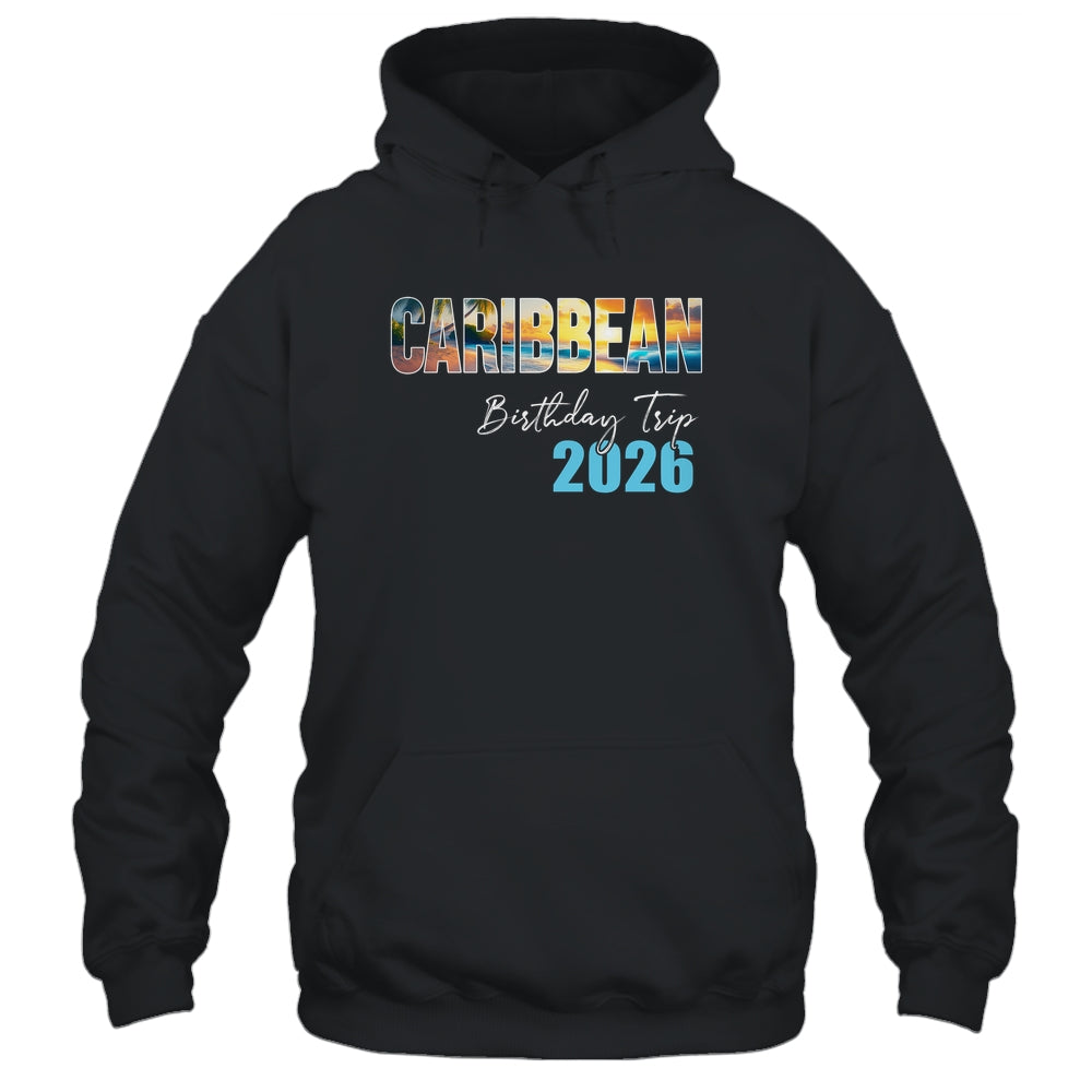 Caribbean Birthday Trip 2026 Vacation Party Crew Cruise Shirt & Tank Top | siriusteestore
