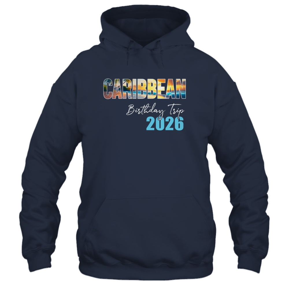 Caribbean Birthday Trip 2026 Vacation Party Crew Cruise Shirt & Tank Top | siriusteestore