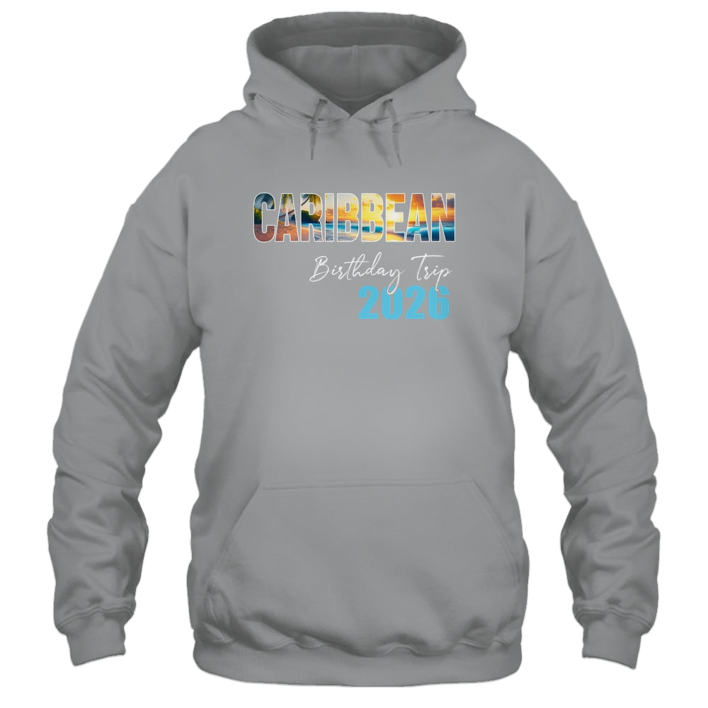 Caribbean Birthday Trip 2026 Vacation Party Crew Cruise Shirt & Tank Top | siriusteestore