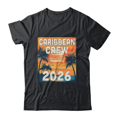 Caribbean Crew 2026 Vacation Matching Group Travelers Trip Shirt & Tank Top | siriusteestore