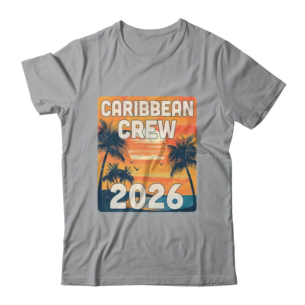 Caribbean Crew 2026 Vacation Matching Group Travelers Trip Shirt & Tank Top | siriusteestore