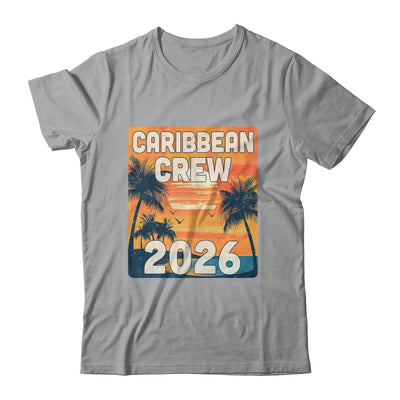 Caribbean Crew 2026 Vacation Matching Group Travelers Trip Shirt & Tank Top | siriusteestore