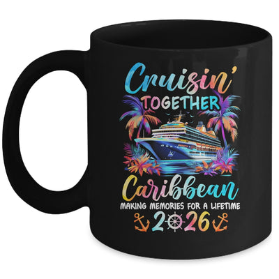 Caribbean Cruise 2026 Family Cruisin' Vacation Together Mug | siriusteestore