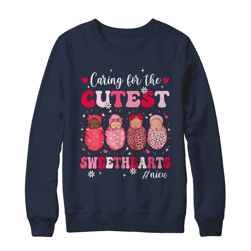 Caring For The Cutest Sweethearts Nicu Nurse Valentines Day Shirt & Sweatshirt | siriusteestore