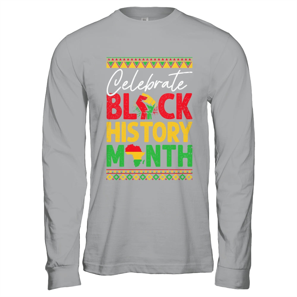 Celebrate Black History Month African For Men Women Kids Shirt & Hoodie | siriusteestore