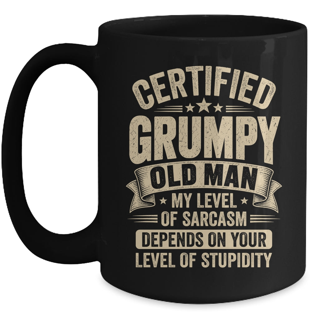 Certified Grumpy Old Man Sarcasm Funny Sarcastic Humor Mug | siriusteestore