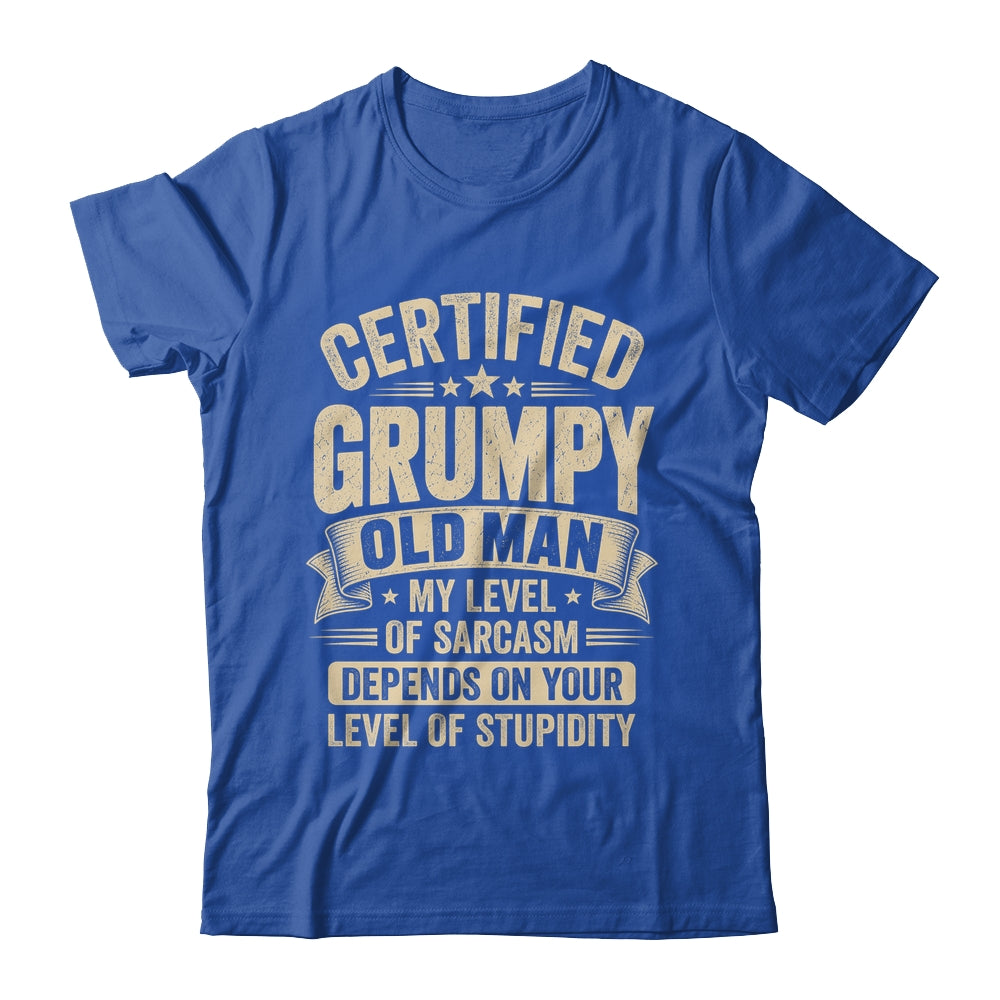 Certified Grumpy Old Man Sarcasm Funny Sarcastic Humor Shirt & Hoodie | siriusteestore
