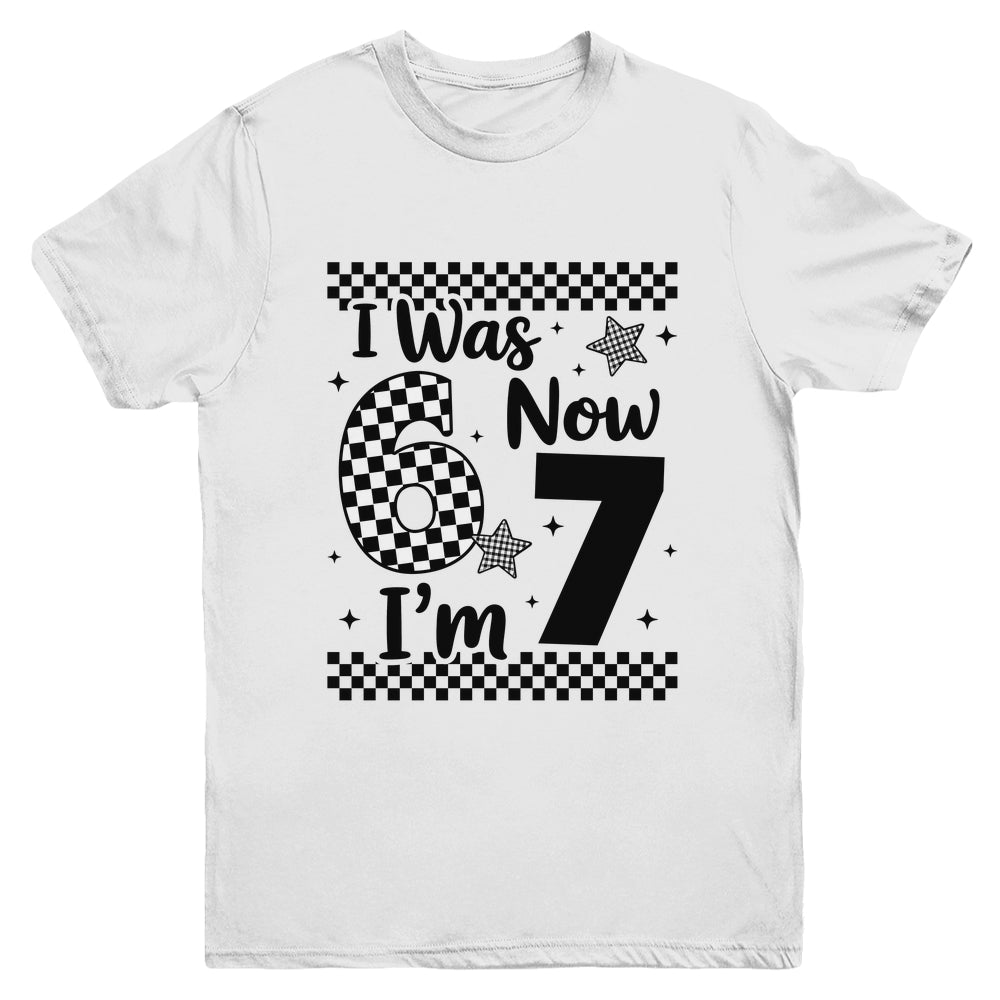 Checkered I Was 6 Now I'm 7 Birthday Seven Years Old Bday Youth Shirt | siriusteestore