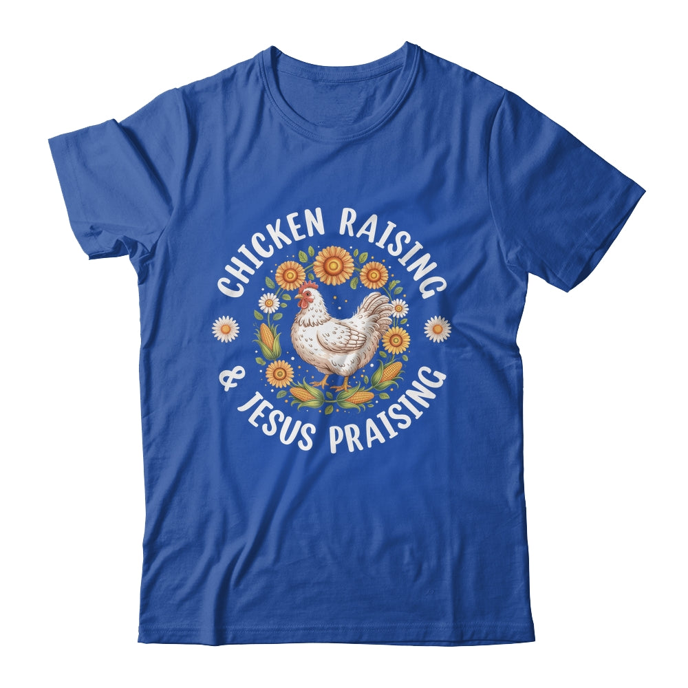 Chicken Raising & Jesus Praising Christian Farmer Lover Shirt & Tank Top | siriusteestore