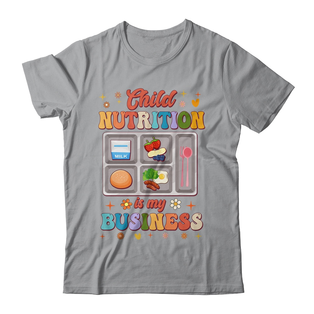 Child Nutrition Is My Business Lunch Lady Cafeteria Groovy Shirt & Hoodie | siriusteestore
