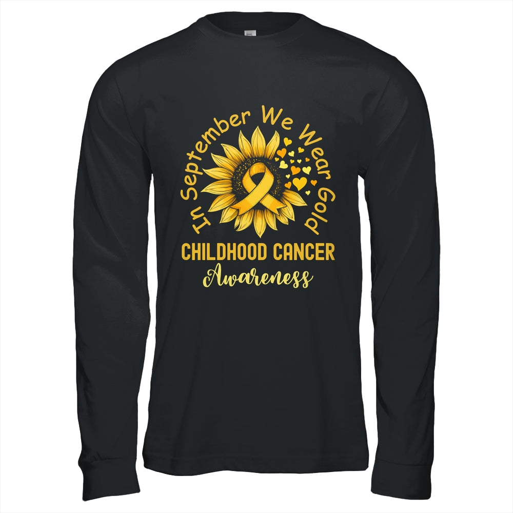 Childhood Cancer Awareness In September We Wear Gold Sunflower Shirt & Hoodie | siriusteestore