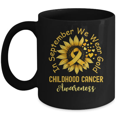 Childhood Cancer Awareness In September We Wear Gold Sunflower Mug | siriusteestore