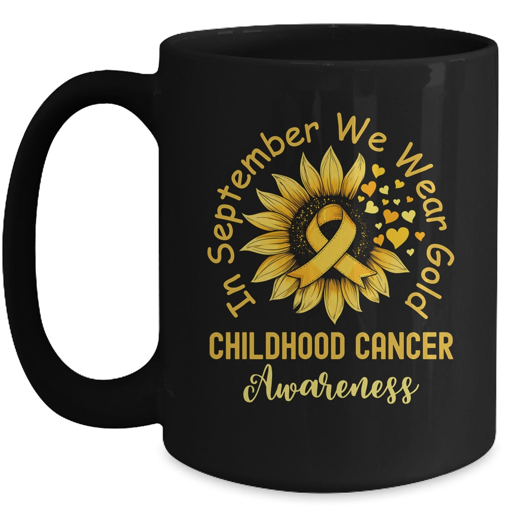 Childhood Cancer Awareness In September We Wear Gold Sunflower Mug | siriusteestore