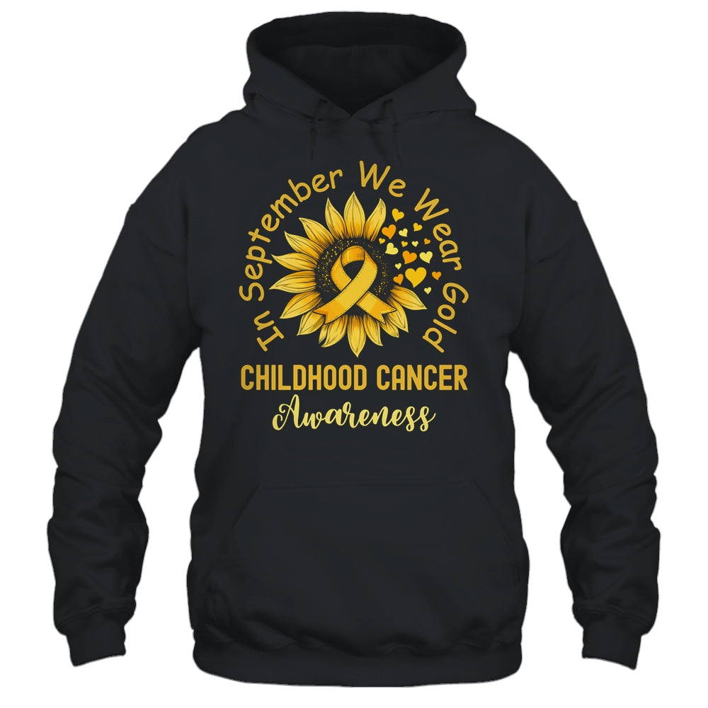 Childhood Cancer Awareness In September We Wear Gold Sunflower Shirt & Hoodie | siriusteestore