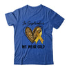 Childhood Cancer Awareness Month In September We Wear Gold Shirt & Hoodie | siriusteestore
