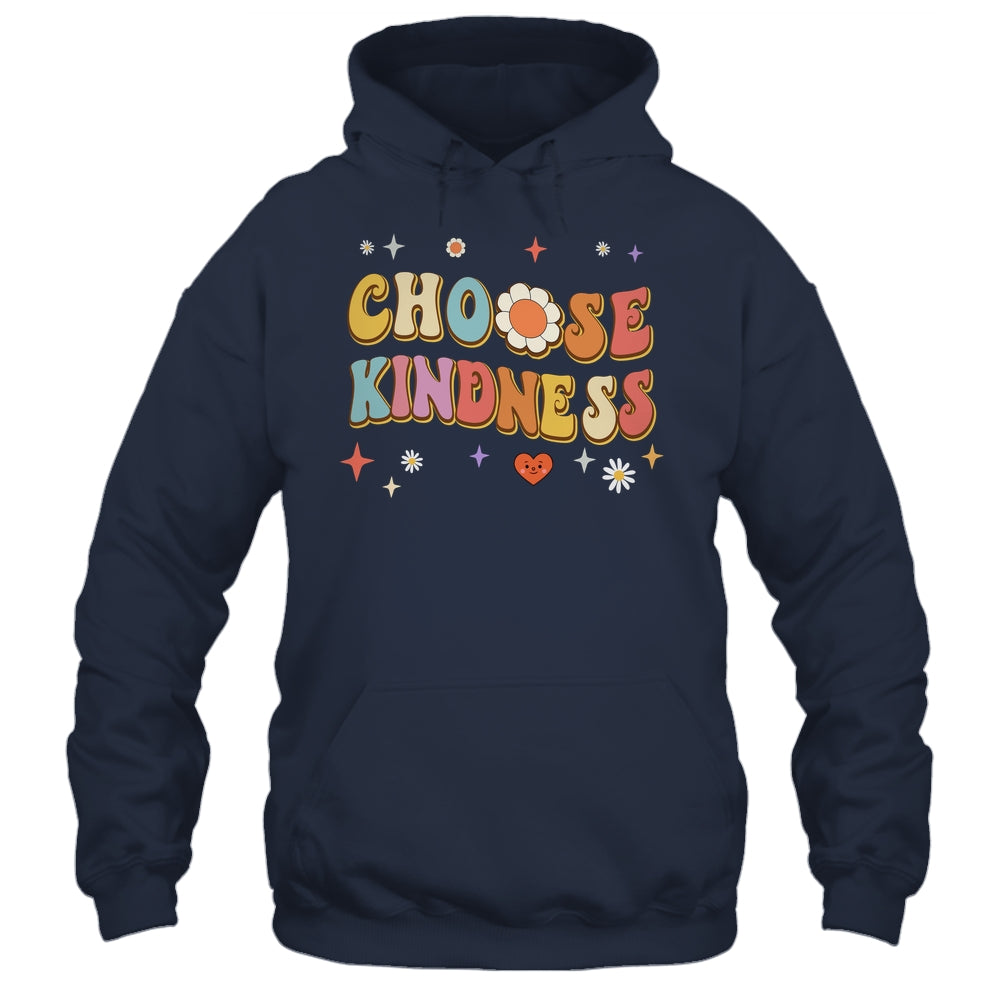 Choose Kindness Retro Groovy Be Kind Women Men Inspirational Shirt & Hoodie | siriusteestore