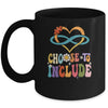 Choose To Include Autism Awareness Teacher Special Education Mug | siriusteestore