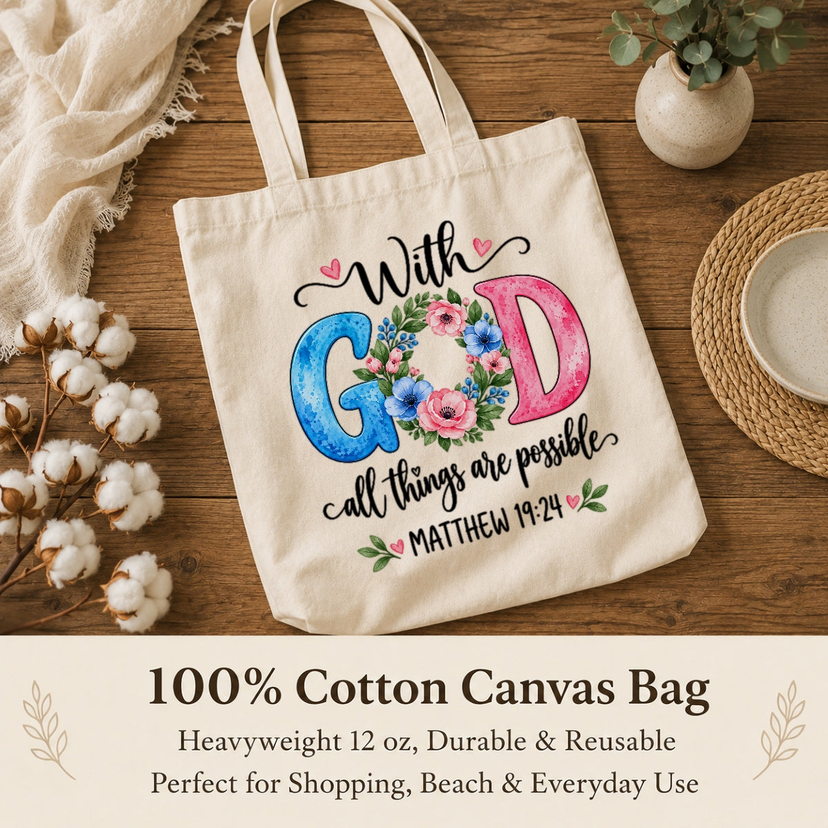 Christian Canvas Tote Bag With God All Things Are Possible Matthew 19 26 Floral Bible Verse Faith Shoulder Bag Religious Gift For Women Church Library Book Beach | siriusteestore