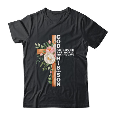 Christian Cross Bible Faith Quote John 3:16 Women Religious Shirt & Hoodie | siriusteestore