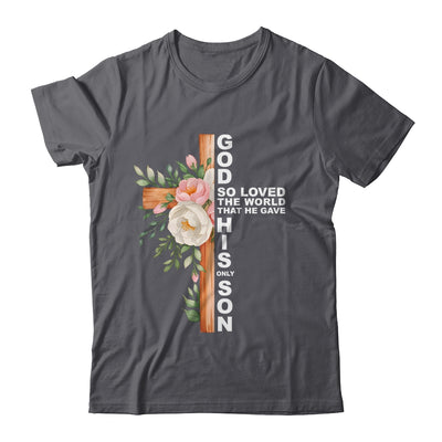 Christian Cross Bible Faith Quote John 3:16 Women Religious Shirt & Hoodie | siriusteestore