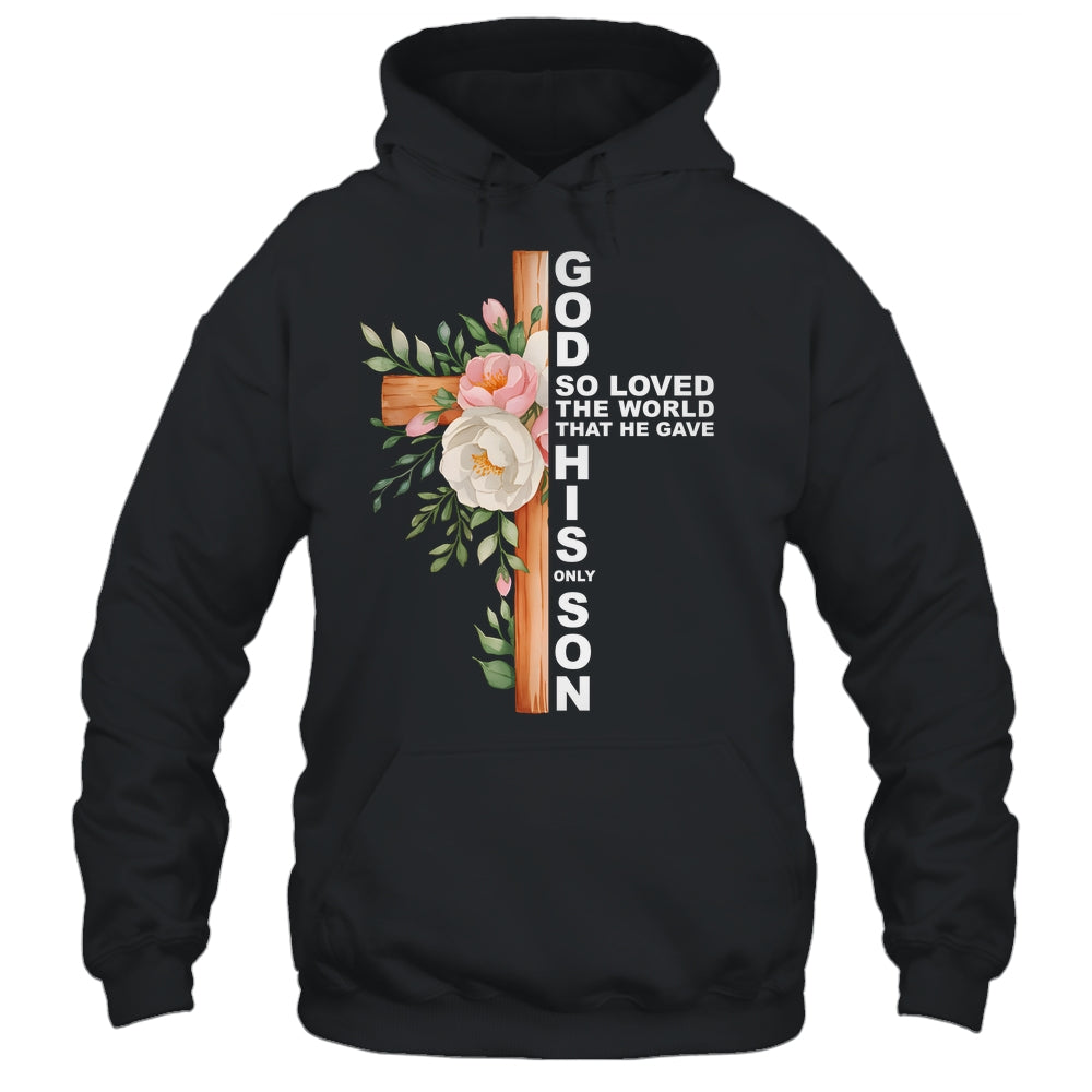 Christian Cross Bible Faith Quote John 3:16 Women Religious Shirt & Hoodie | siriusteestore