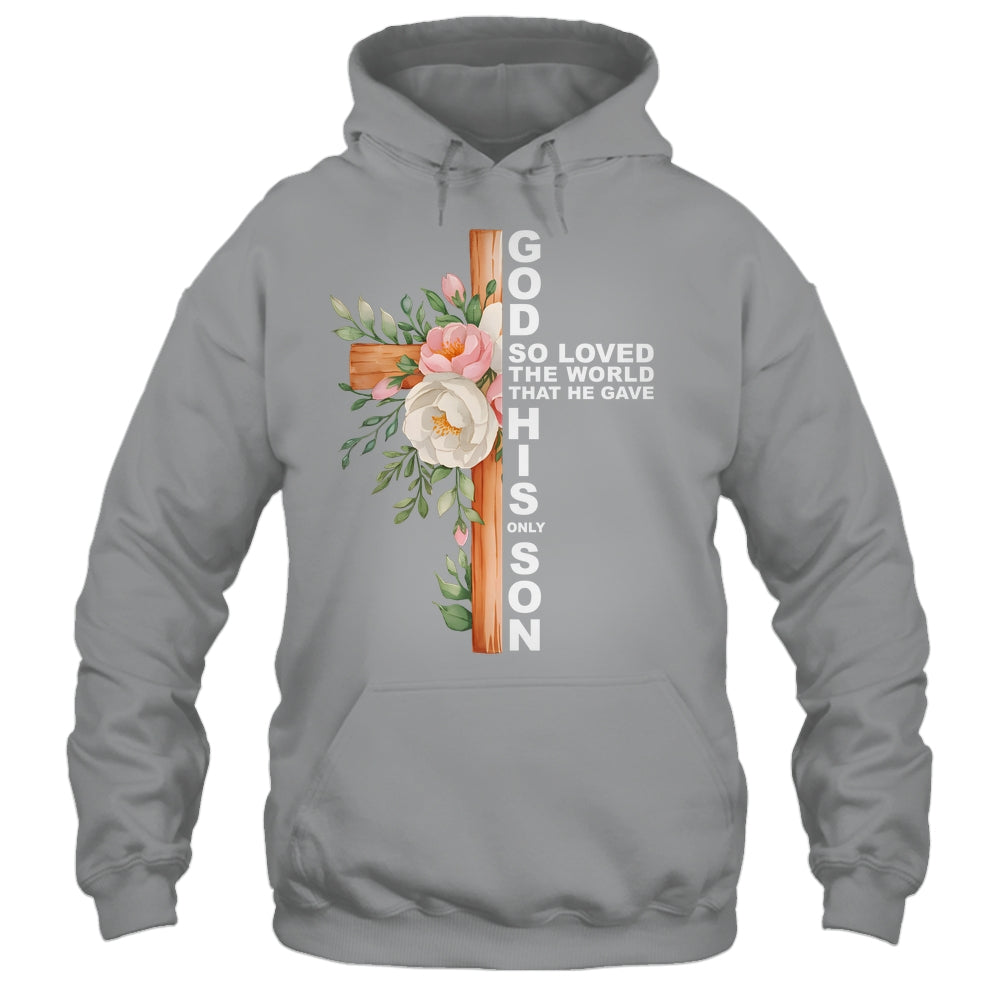 Christian Cross Bible Faith Quote John 3:16 Women Religious Shirt & Hoodie | siriusteestore