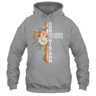 Christian Cross Bible Faith Quote John 3:16 Women Religious Shirt & Hoodie | siriusteestore