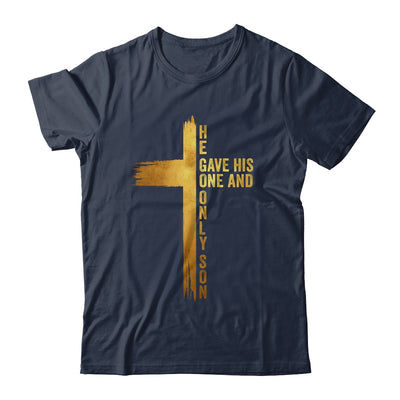 Christian Cross Bible John 3.16 He Gave His One And Only Son Shirt & Hoodie | siriusteestore