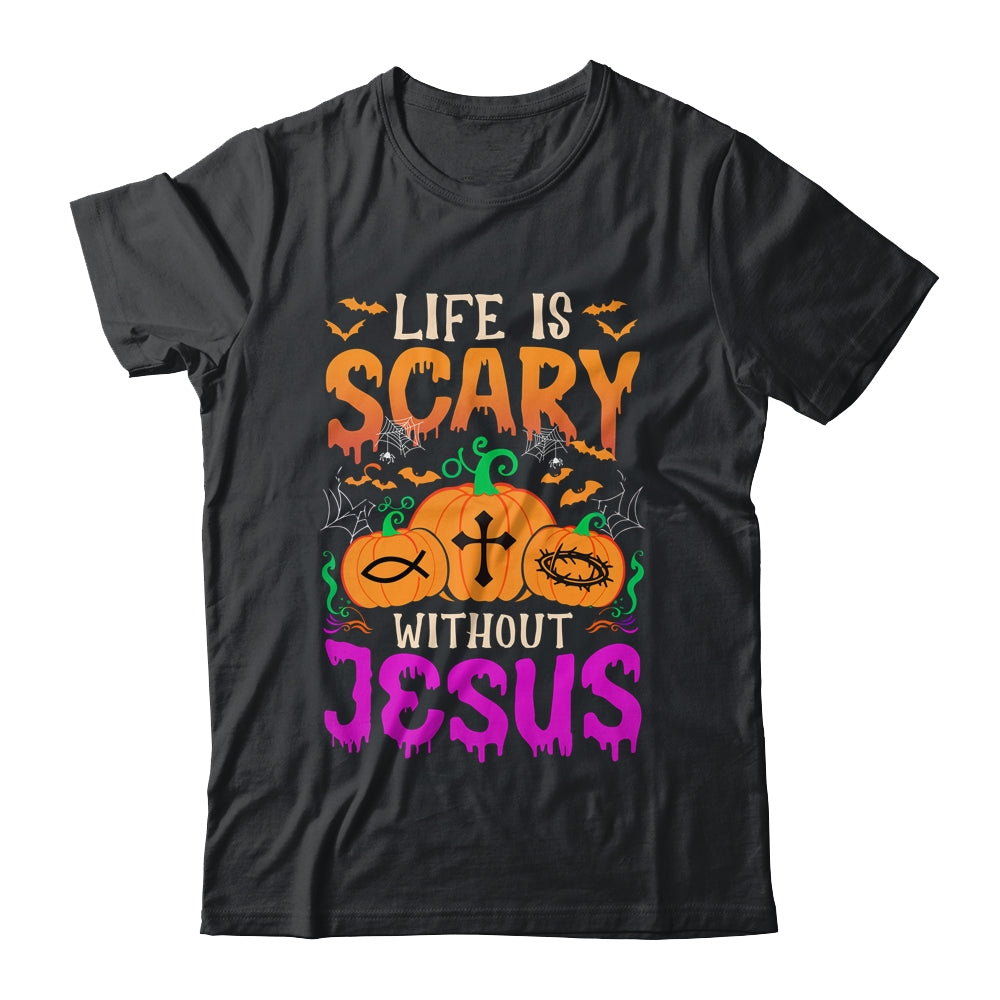 Christian Halloween Life Is Scary Without Jesus Fall Autumn Shirt & Hoodie | siriusteestore