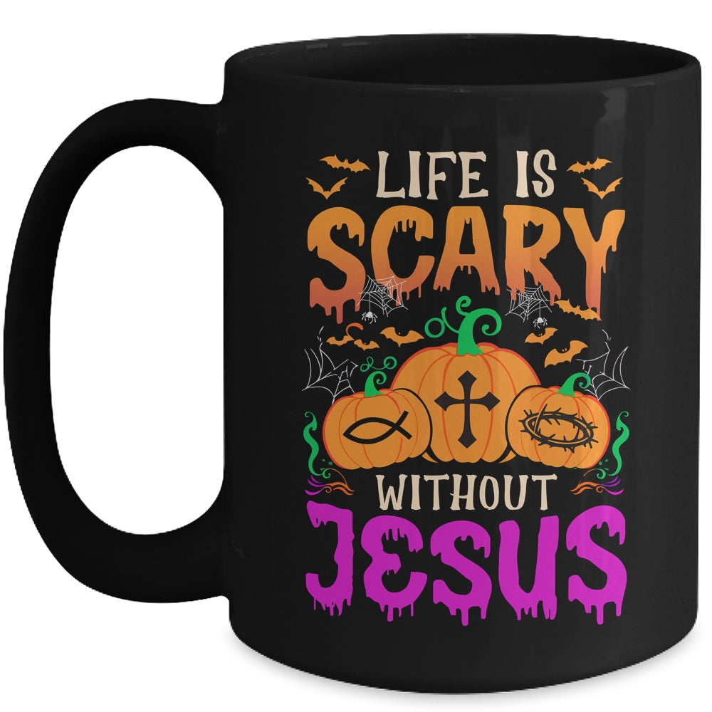 Christian Halloween Life Is Scary Without Jesus Fall Autumn Mug | siriusteestore
