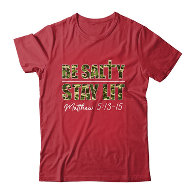 Christian Men Women Bible Verse Be Salty Stay Lit Matthew Shirt & Hoodie | siriusteestore