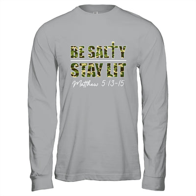 Christian Men Women Bible Verse Be Salty Stay Lit Matthew Shirt & Hoodie | siriusteestore