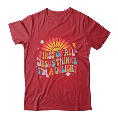 Christian Vintage First Of All Jesus Thinks I'm A Delight Shirt & Hoodie | siriusteestore