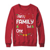 Christmas Ain't No Family Like The One I Got Matching Family Shirt & Sweatshirt | siriusteestore