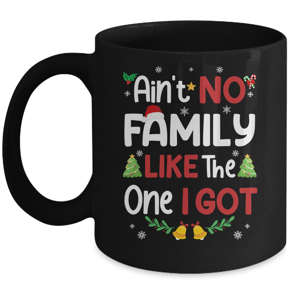 Christmas Ain't No Family Like The One I Got Matching Family Mug | siriusteestore