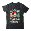 Christmas Cookie Baking Crew Cookie Crew Family Matching Shirt & Sweatshirt | siriusteestore