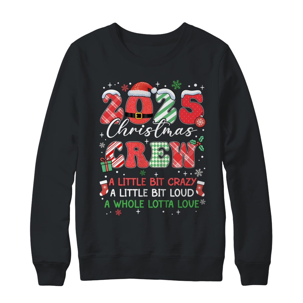 Christmas Crew Family Christmas 2025 Funny Matching Holiday Shirt & Sweatshirt | siriusteestore