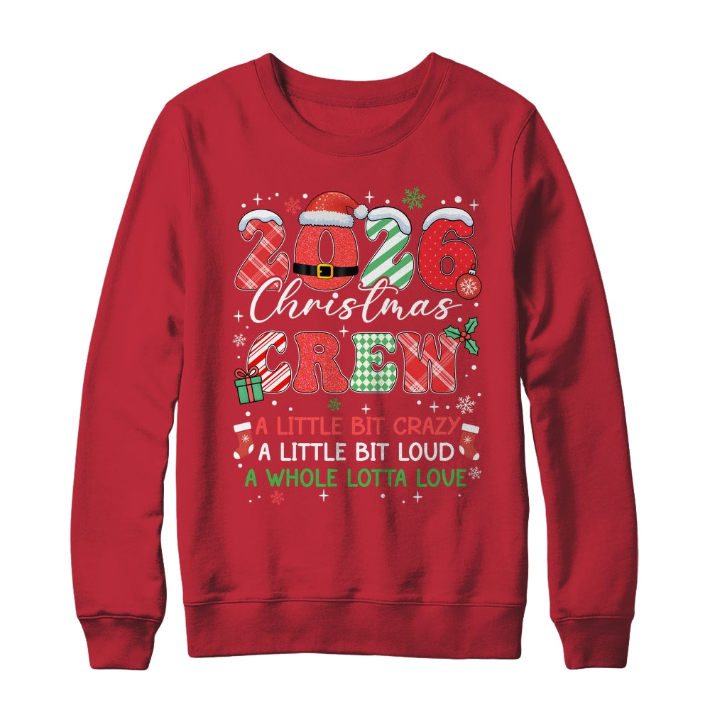 Christmas Crew Family Christmas 2026 Funny Matching Holiday Shirt & Sweatshirt | siriusteestore