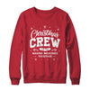 Christmas Crew Family Reunion Matching Xmas Holiday Graphic Shirt & Sweatshirt | siriusteestore