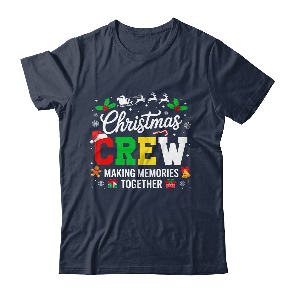 Christmas Crew Matching Family Memories Together Men Women Shirt & Sweatshirt | siriusteestore